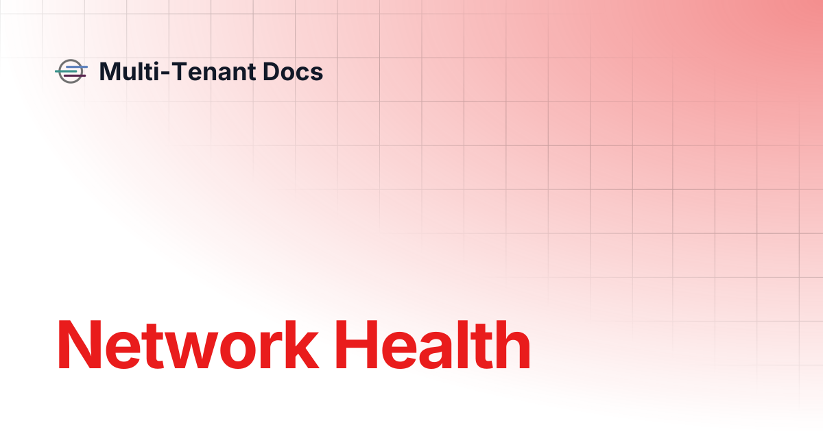 Network Health | Personal WiFi Docs